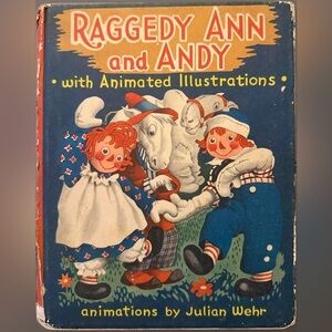 Vintage- Raggedy Ann and Andy with Animated Illustrations- 1944- First Edition